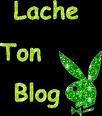 lache ton blog